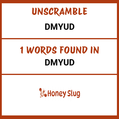 Unscramble dmyud