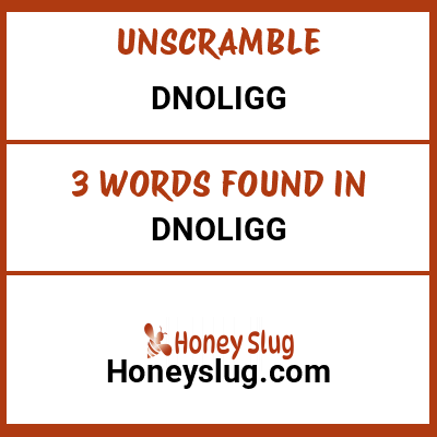 Unscramble dnoligg