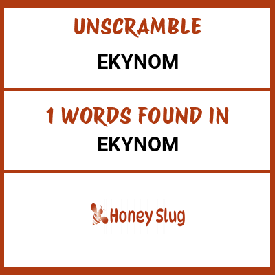 Unscramble ekynom