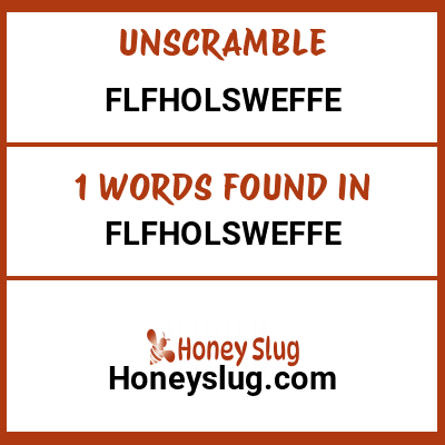 Unscramble flfholsweffe