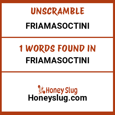 Unscramble friamasoctini