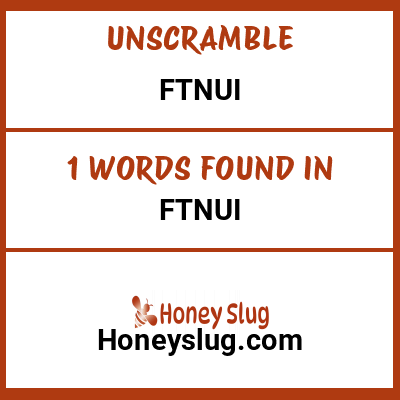 Unscramble ftnui