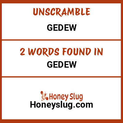 Unscramble gedew