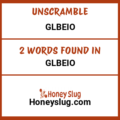 Unscramble glbeio