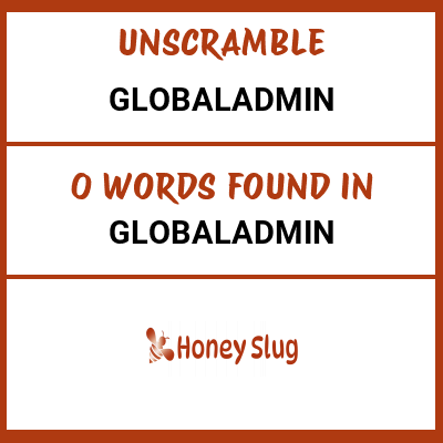 Unscramble globaladmin