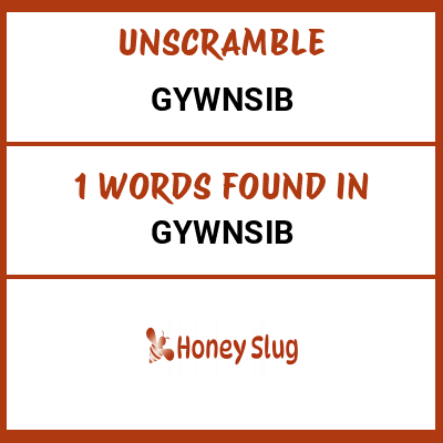 Unscramble gywnsib