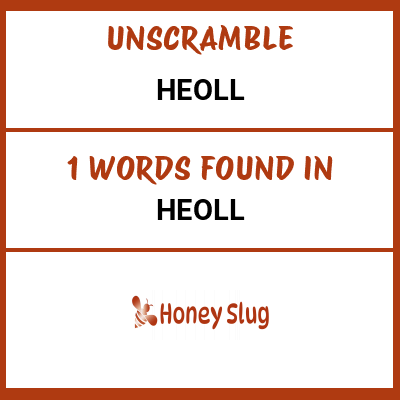 Unscramble heoll