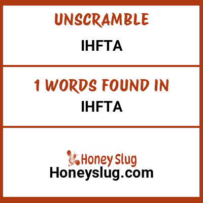 Unscramble ihfta