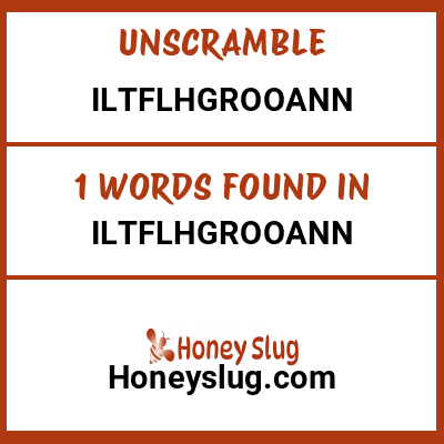 Unscramble iltflhgrooann