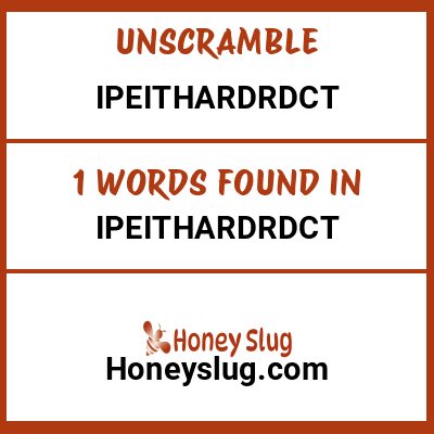 Unscramble ipeithardrdct