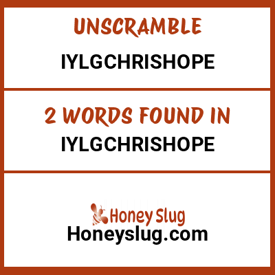 Unscramble iylgchrishope