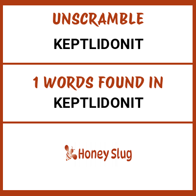 Unscramble keptlidonit