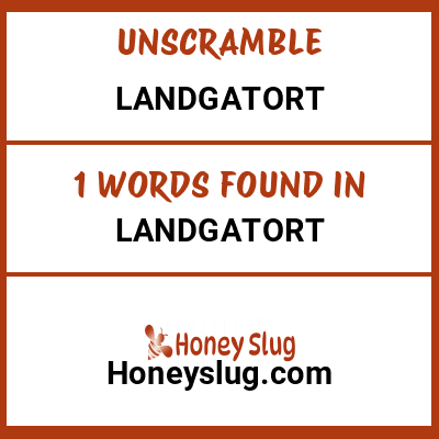 Unscramble landgatort