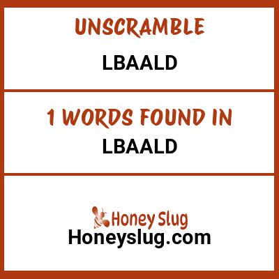 Unscramble lbaald