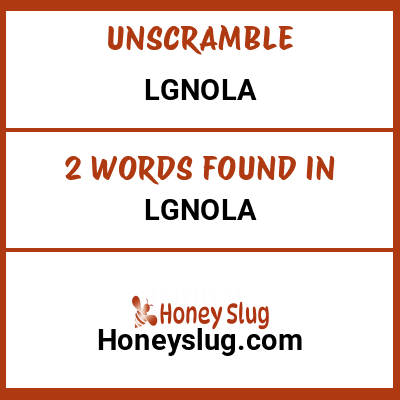 Unscramble lgnola