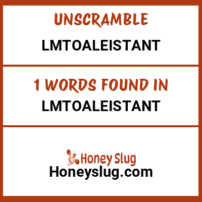 Unscramble lmtoaleistant