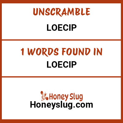 Unscramble loecip