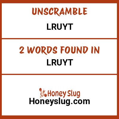 Unscramble lruyt