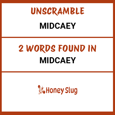 Unscramble midcaey