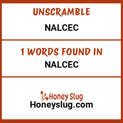 Unscramble nalcec