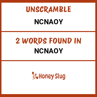 Unscramble ncnaoy