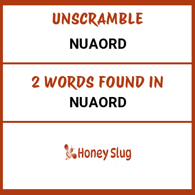 Unscramble nuaord