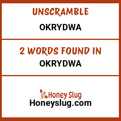 Unscramble okrydwa