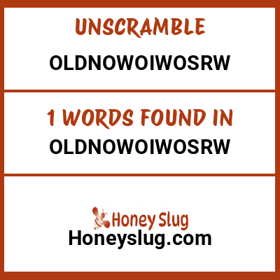 Unscramble oldnowoiwosrw