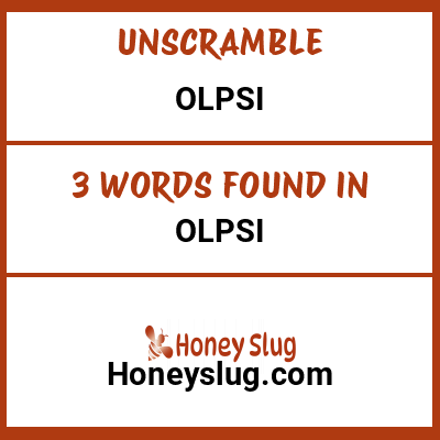 Unscramble olpsi