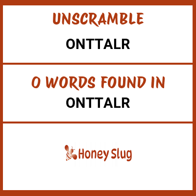 Unscramble onttalr