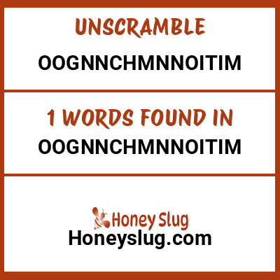 Unscramble oognnchmnnoitim