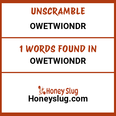 Unscramble owetwiondr