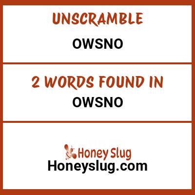 Unscramble owsno