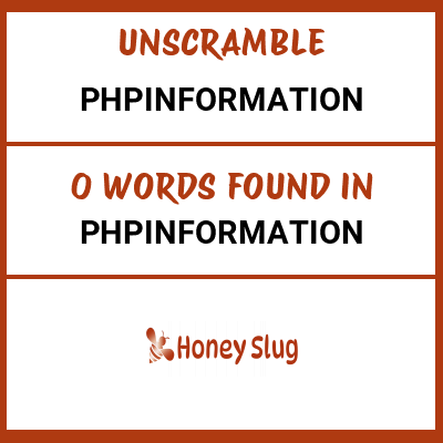 Unscramble phpinformation