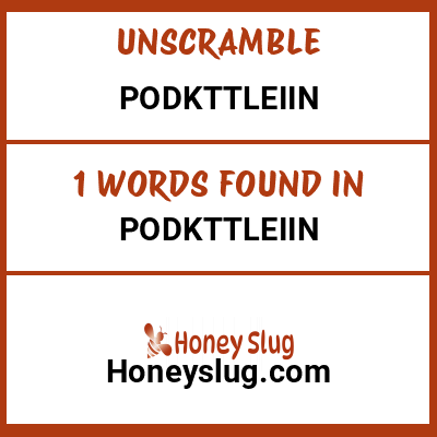 Unscramble podkttleiin