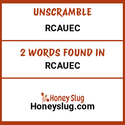 Unscramble rcauec