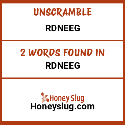 Unscramble rdneeg