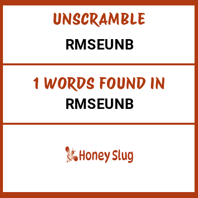 Unscramble rmseunb