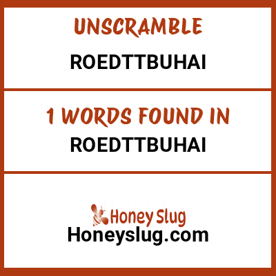 Unscramble roedttbuhai