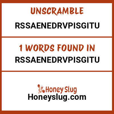 Unscramble rssaenedrvpisgitu