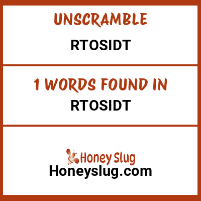 Unscramble rtosidt