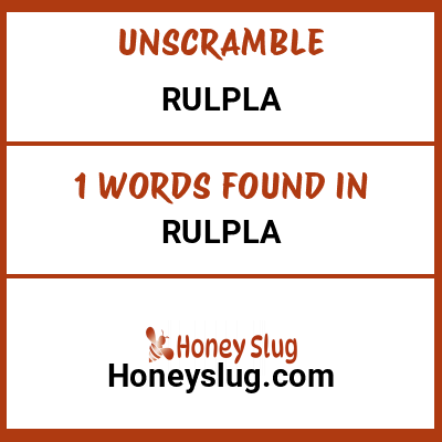 Unscramble rulpla