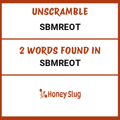 Unscramble sbmreot