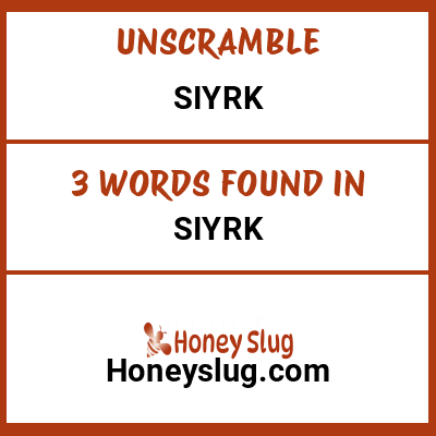 Unscramble siyrk