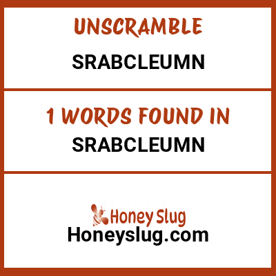 Unscramble srabcleumn