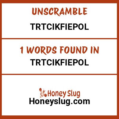 Unscramble trtcikfiepol