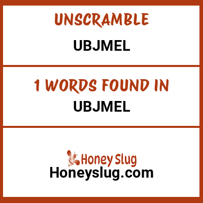 Unscramble ubJmel