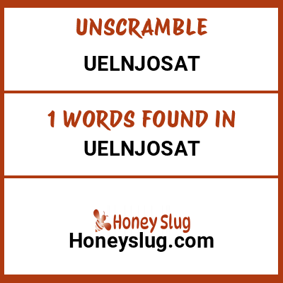 Unscramble uelnjosat