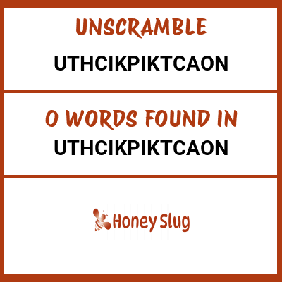 Unscramble uthcikpiktcaon