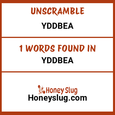 Unscramble yddbea